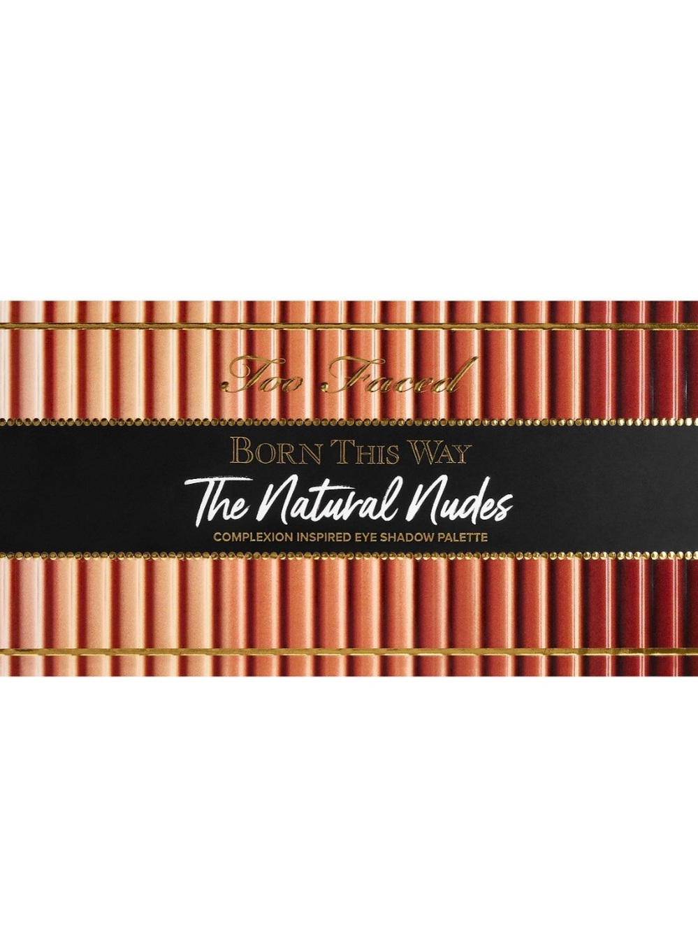 Too Faced Born This Way The Natural Nudes Eye Shadow Palette